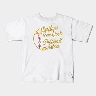 Flip flops sunblock softball nonstop Kids T-Shirt